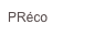 PRéco